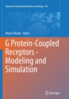 Image for G Protein-Coupled Receptors - Modeling and Simulation