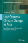 Image for Late Cenozoic Climate Change in Asia