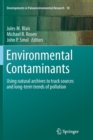 Image for Environmental Contaminants : Using natural archives to track sources and long-term trends of pollution