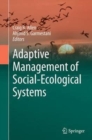Image for Adaptive Management of Social-Ecological Systems