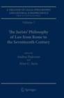 Image for A Treatise of Legal Philosophy and General Jurisprudence : Volume 7: The Jurists’ Philosophy of Law from Rome to the Seventeenth Century, Volume 8: A History of the Philosophy of Law in The Common Law