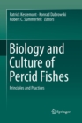 Image for Biology and Culture of Percid Fishes : Principles and Practices