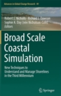 Image for Broad Scale Coastal Simulation : New Techniques to Understand and Manage Shorelines in the Third Millennium