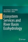 Image for Ecosystem Services and River Basin Ecohydrology