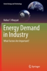 Image for Energy Demand in Industry : What Factors Are Important?