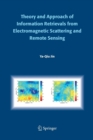 Image for Theory and Approach of Information Retrievals from Electromagnetic Scattering and Remote Sensing
