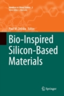 Image for Bio-Inspired Silicon-Based Materials