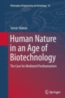 Image for Human Nature in an Age of Biotechnology : The Case for Mediated Posthumanism