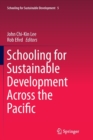 Image for Schooling for Sustainable Development Across the Pacific