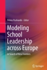 Image for Modeling School Leadership across Europe : in Search of New Frontiers