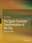 Image for The Space-Economic Transformation of the City