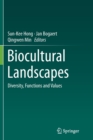 Image for Biocultural Landscapes : Diversity, Functions and Values