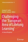 Image for Challenging the &#39;European Area of Lifelong Learning&#39; : A Critical Response