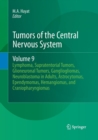 Image for Tumors of the Central Nervous System, Volume 9 : Lymphoma, Supratentorial Tumors, Glioneuronal Tumors, Gangliogliomas, Neuroblastoma in Adults, Astrocytomas, Ependymomas, Hemangiomas, and Craniopharyn