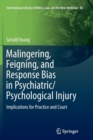 Image for Malingering, Feigning, and Response Bias in Psychiatric/ Psychological Injury