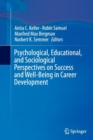 Image for Psychological, Educational, and Sociological Perspectives on Success and Well-Being in Career Development