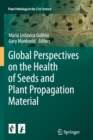 Image for Global Perspectives on the Health of Seeds and Plant Propagation Material