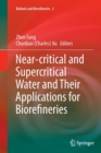 Image for Near-critical and Supercritical Water and Their Applications for Biorefineries