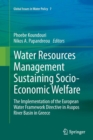 Image for Water Resources Management Sustaining Socio-Economic Welfare : The Implementation of the European Water Framework Directive in Asopos River Basin in Greece