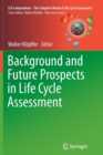 Image for Background and Future Prospects in Life Cycle Assessment
