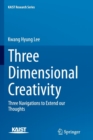 Image for Three dimensional creativity  : three navigations to extend our thoughts