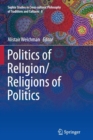 Image for Politics of Religion/Religions of Politics