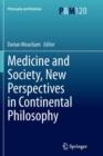 Image for Medicine and Society, New Perspectives in Continental Philosophy