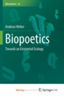Image for Biopoetics : Towards an Existential Ecology