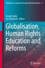 Image for Globalisation, Human Rights Education and Reforms : volume 17