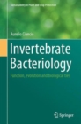 Image for Invertebrate bacteriology  : function, evolution and biological ties