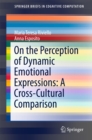 Image for On the Perception of Dynamic Emotional Expressions: A Cross-cultural Comparison : 6