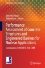 Image for Performance assessment of concrete structures and engineered barriers for nuclear applications: conclusions of RILEM TC 226-CNM : v. 21