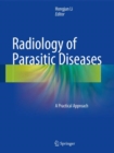 Image for Radiology of Parasitic Diseases: A Practical Approach