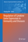 Image for Regulation of Cytokine Gene Expression in Immunity and Diseases