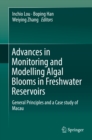 Image for Advances in Monitoring and Modelling Algal Blooms in Freshwater Reservoirs: General Principles and a Case study of Macau