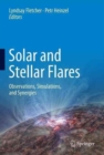 Image for Solar and stellar flares  : observations, simulations, and synergies