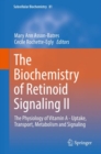 Image for Biochemistry of Retinoid Signaling II: The Physiology of Vitamin A - Uptake, Transport, Metabolism and Signaling