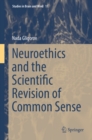 Image for Neuroethics and the Scientific Revision of Common Sense
