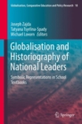 Image for Globalisation and historiography of national leaders: symbolic representations in school textbooks : 18