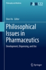 Image for Philosophical Issues in Pharmaceutics: Development, Dispensing, and Use