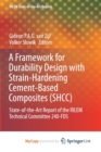 Image for A Framework for Durability Design with Strain-Hardening Cement-Based Composites (SHCC)
