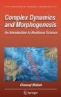 Image for Complex Dynamics and Morphogenesis : An Introduction to Nonlinear Science