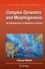Image for Complex Dynamics and Morphogenesis: An Introduction to Nonlinear Science