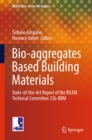 Image for Bio-aggregates based building materials: state-of-the-art report of the RILEM Technical Committee 236-BBM