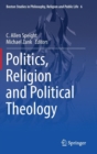 Image for Politics, religion and political theology