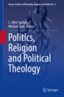 Image for Politics, Religion and Political Theology