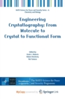 Image for Engineering Crystallography: From Molecule to Crystal to Functional Form