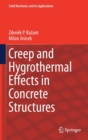 Image for Creep and Hygrothermal Effects in Concrete Structures