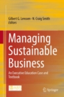 Image for Managing Sustainable Business: An Executive Education Case and Textbook