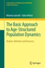Image for The basic approach to age-structured population dynamics  : models, methods and numerics